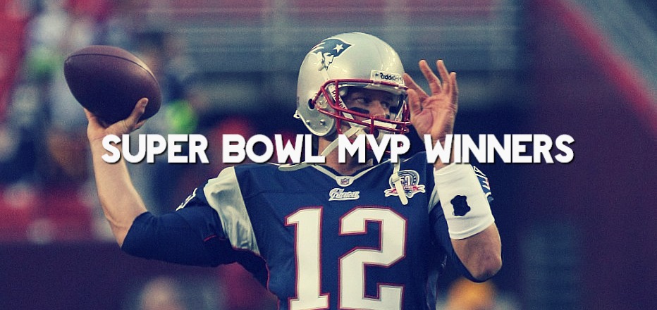 List of Super Bowl MVP Winners & Most Trophies by Position